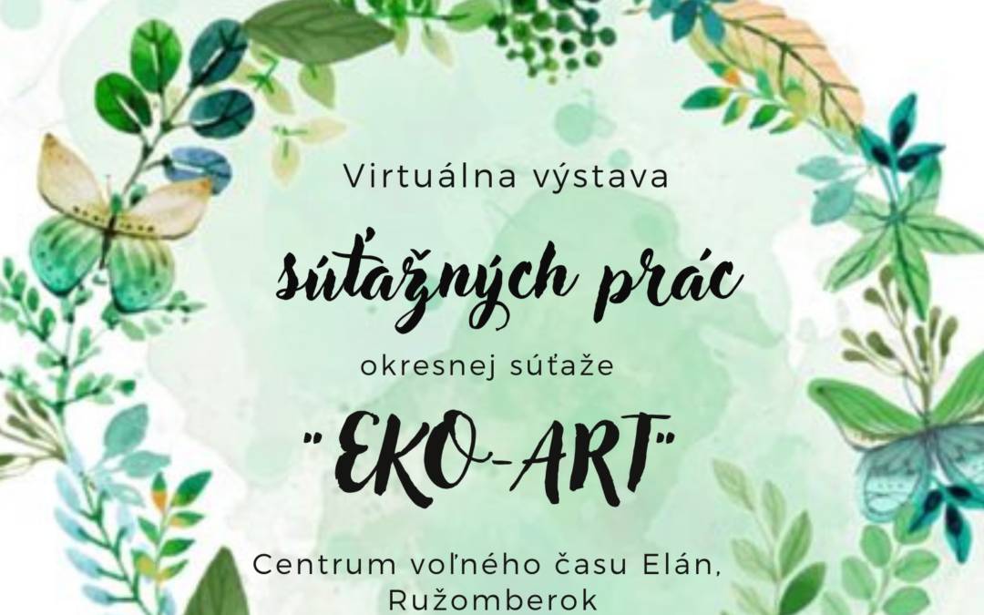 Virtuálna výstava súťažných prác okresnej súťaže “Eko-art”