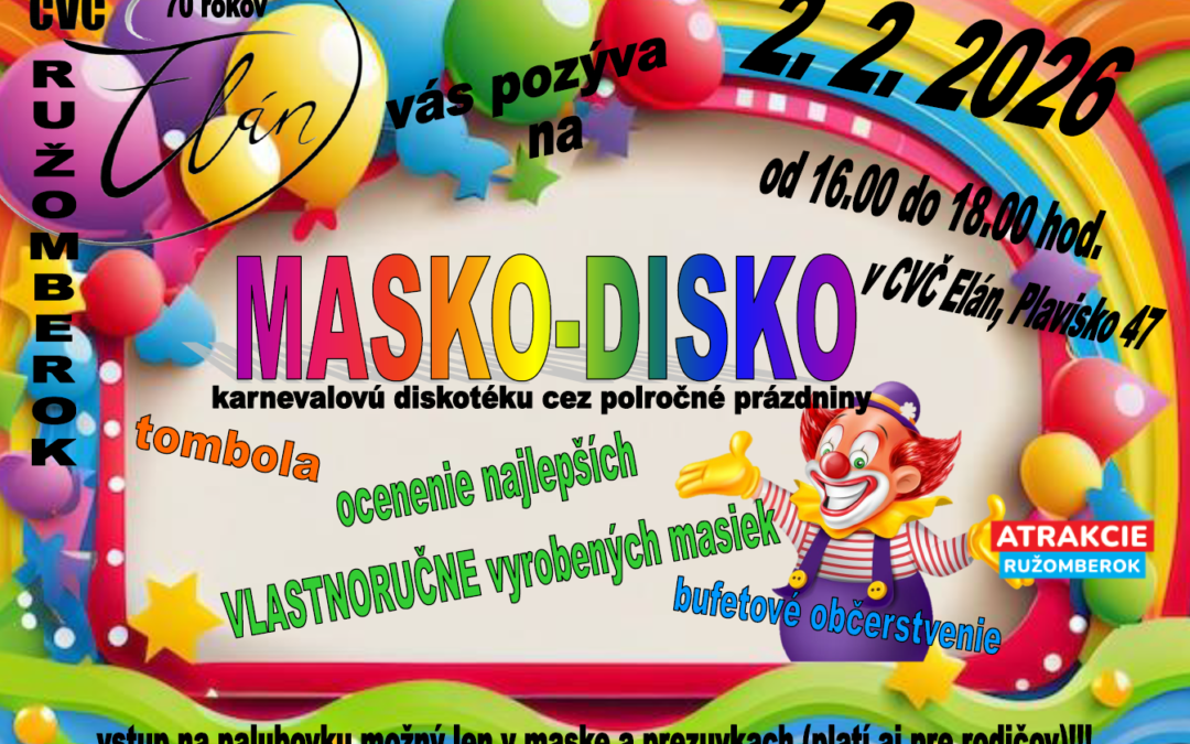 MASKO-DISKO – všetky deti a rodičov pozývame na karnevalovú diskotéku!
