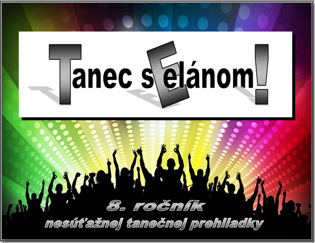 Všetkých srdečne pozývame na Tanec s Elánom!